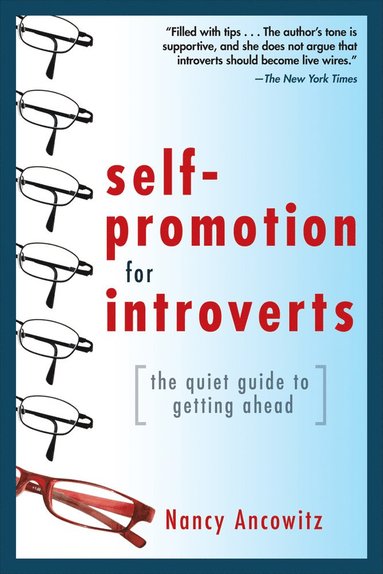 bokomslag Self-Promotion for Introverts: The Quiet Guide to Getting Ahead