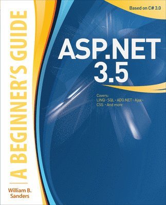 William Sanders - ASP.NET 3.5: A Beginner's Guide, Häftad