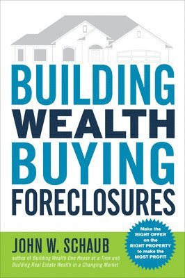 Building Wealth Buying Foreclosures 1