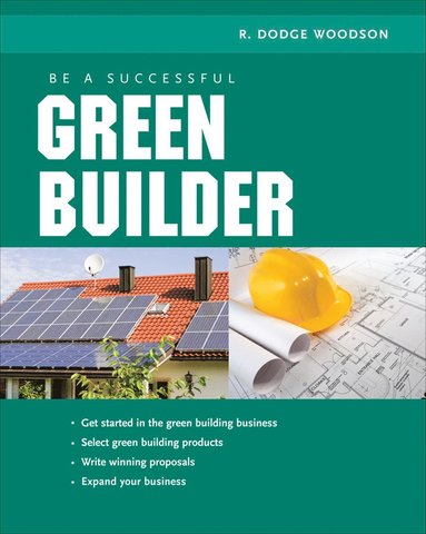 bokomslag Be a Successful Green Builder