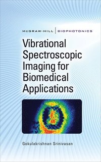 bokomslag Vibrational Spectroscopic Imaging for Biomedical Applications