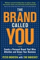 bokomslag The Brand Called You: Make Your Business Stand Out in a Crowded Marketplace