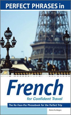 Eliane Kurbegov - Perfect Phrases in French for Confident Travel, Häftad
