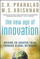 C.K. Prahalad, M.S. Krishnan - New Age of Innovation: Driving Cocreated Value Through Global Networks, Inbunden