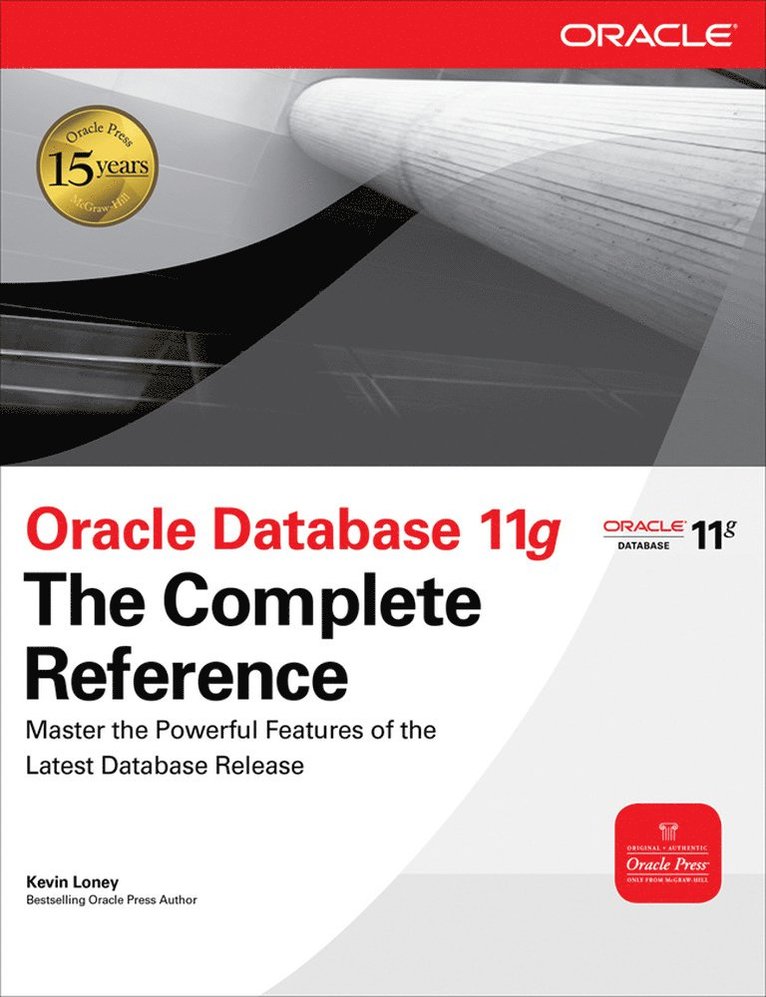 Kevin Loney - Oracle Database 11g The Complete Reference, Inbunden
