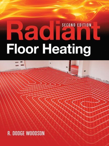 bokomslag Radiant Floor Heating, Second Edition