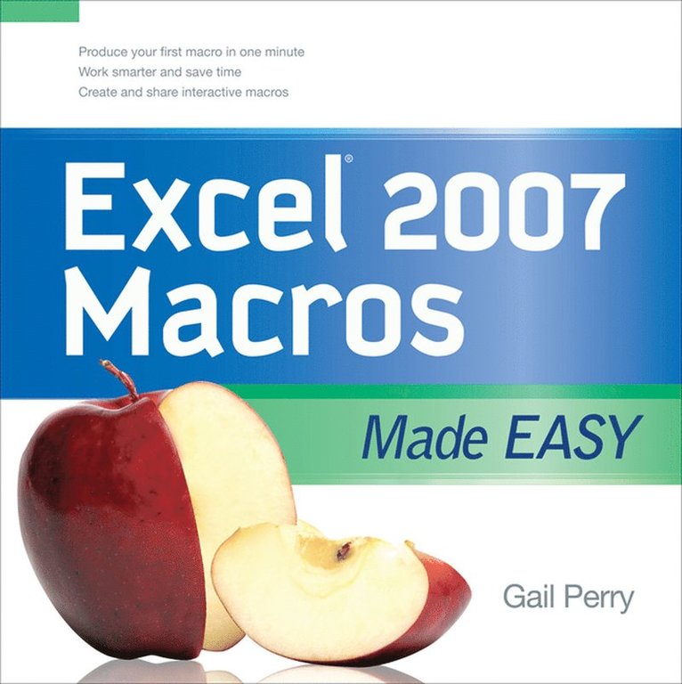 Gail Perry - EXCEL 2007 MACROS MADE EASY, Häftad