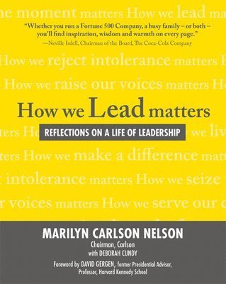 How We Lead Matters:  Reflections on a Life of Leadership 1