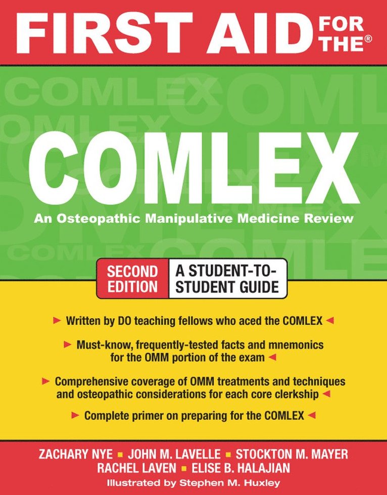 Zachary Nye, John Lavelle, Stockton Mayer, Rachel Laven, Elise Halajian, John M. Lavelle, John M Lavelle, Stockton M Mayer, Elise B Halajian - First Aid for the COMLEX, Second Edition, Häftad