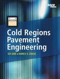 bokomslag Cold Regions Pavement Engineering