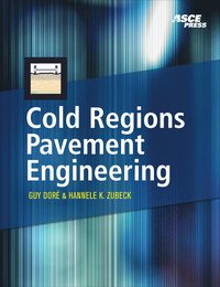 bokomslag Cold Regions Pavement Engineering