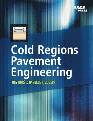 Cold Regions Pavement Engineering 1