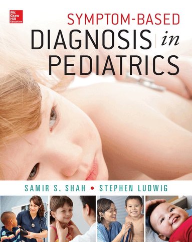 Samir Shah, Stephen Ludwig - Symptom-Based Diagnosis in Pediatrics (CHOP Morning Report), Häftad