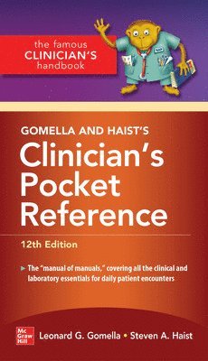 Leonard Gomella, Leonard G. Gomella, Leonard G Gomella - Gomella and Haist's Clinician's Pocket Reference, Häftad