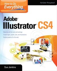 bokomslag How to Do Everything: Adobe Illustrator CS4