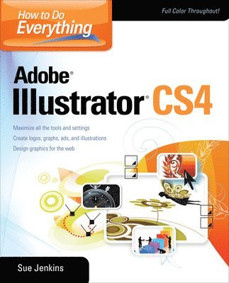 How to Do Everything: Adobe Illustrator CS4 1