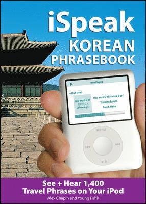 Ispeak Korean Phrasebook (MP3 Disc): See + Hear 1,200 Travel Phrases on Your iPod