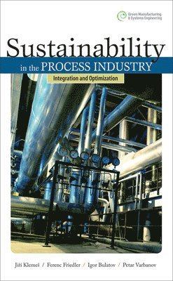 bokomslag Sustainability in the Process Industry: Integration and Optimization