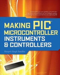 bokomslag Making PIC Microcontroller Instruments and Controllers