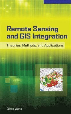 Remote Sensing and GIS Integration: Theories, Methods, and Applications 1