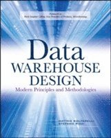bokomslag Data Warehouse Design: Modern Principles and Methodologies
