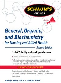 bokomslag Schaum's Outline of General, Organic, and Biochemistry for Nursing and Allied Health, Second Edition