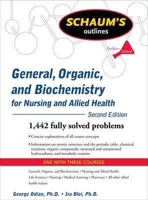 Schaum's Outline of General, Organic, and Biochemistry for Nursing and Allied Health, Second Edition 1