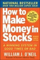 bokomslag How to Make Money in Stocks:  A Winning System in Good Times and Bad, Fourth Edition