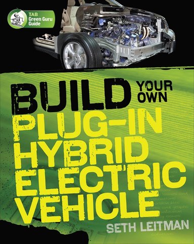 bokomslag Build Your Own Plug-In Hybrid Electric Vehicle