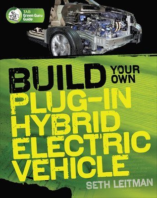 Build Your Own Plug-In Hybrid Electric Vehicle 1