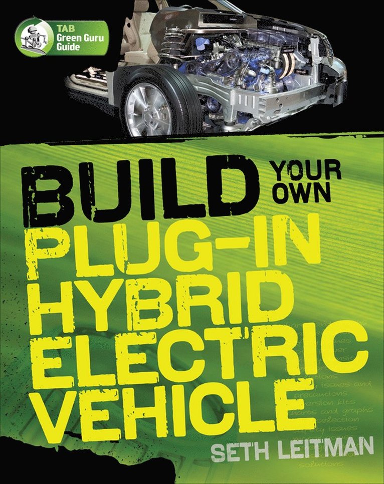 Seth Leitman - Build Your Own Plug-In Hybrid Electric Vehicle, Häftad