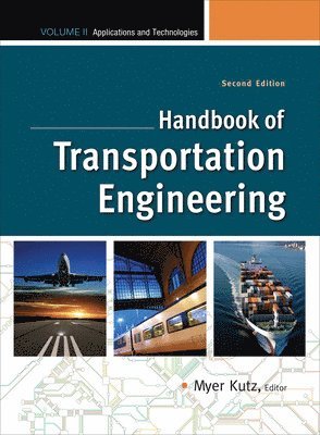 Myer Kutz - Handbook of Transportation Engineering Volume II, 2e, Inbunden