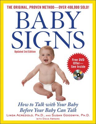 Baby Signs: How to Talk with Your Baby Before Your Baby Can Talk, Third Edition 1