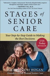 bokomslag Stages of Senior Care: Your Step-by-Step Guide to Making the Best Decisions