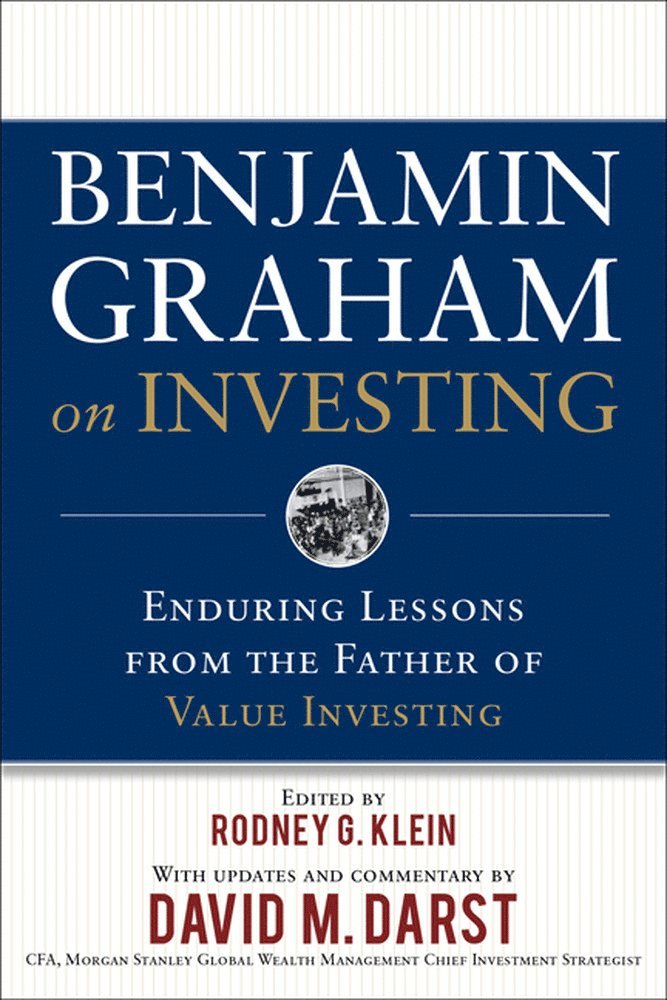 Benjamin Graham on Investing: Enduring Lessons from the Father of Value Investing 1