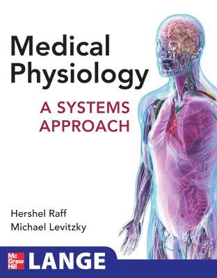 bokomslag Medical Physiology: A Systems Approach