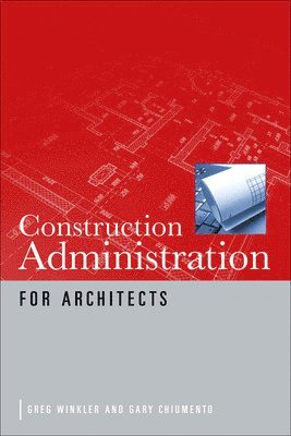 Construction Administration for Architects 1