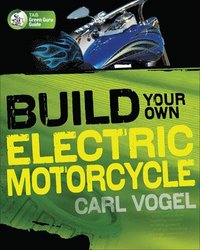 bokomslag Build Your Own Electric Motorcycle
