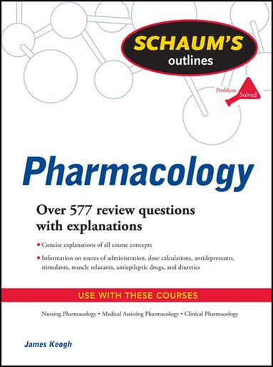 Jim Keogh - Schaum's Outline of Pharmacology, Häftad