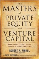 bokomslag The Masters of Private Equity and Venture Capital