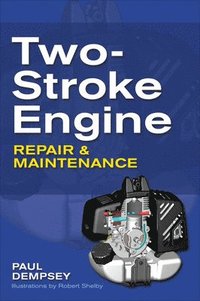 bokomslag Two-Stroke Engine Repair and Maintenance