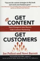 Get Content Get Customers: Turn Prospects into Buyers with Content Marketing