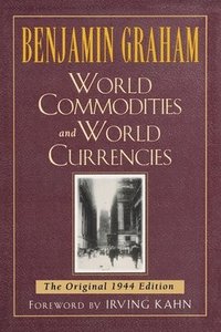 bokomslag World Commodities and World Currencies