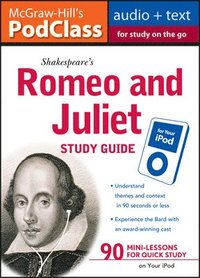 bokomslag McGraw-Hill's Podclass Romeo & Juliet Study Guide (MP3 Disk) [With Booklet]
