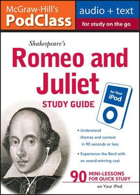 bokomslag McGraw-Hill's Podclass Romeo & Juliet Study Guide (MP3 Disk) [With Booklet]