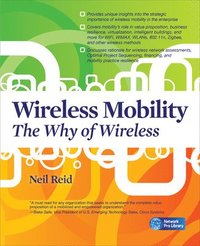 bokomslag Wireless Mobility: The Why Of Wireless
