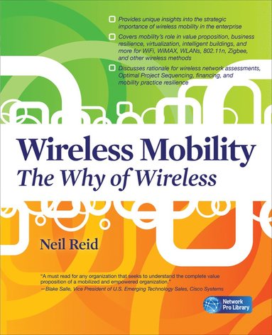 bokomslag Wireless Mobility: The Why Of Wireless