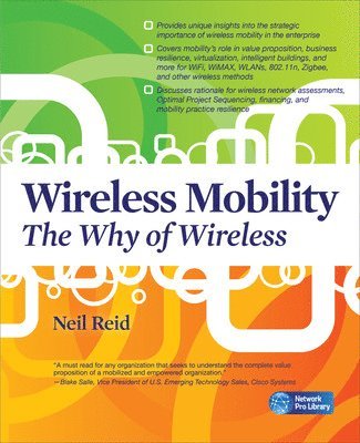 Wireless Mobility: The Why Of Wireless 1