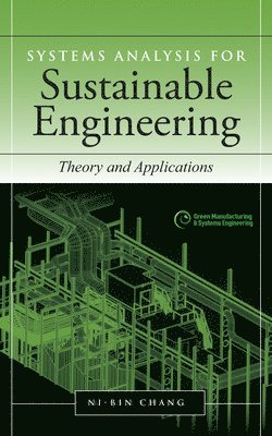 bokomslag Systems Analysis for Sustainable Engineering: Theory and Applications