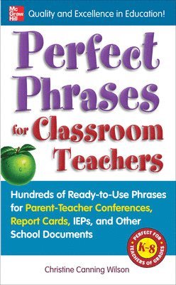 bokomslag Perfect Phrases for Classroom Teachers